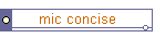 mic concise